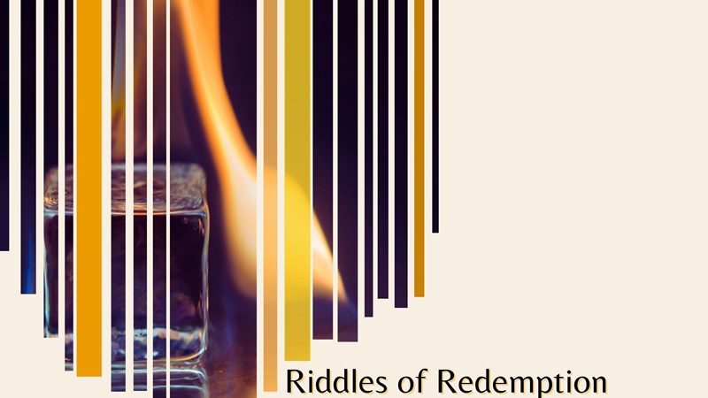 Riddles Of Redemption